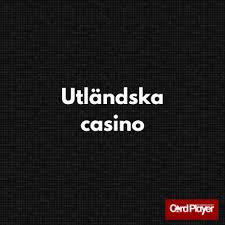 Fördjupa dig i världen av utländska casinon Fördjupa dig i världen av utländska casinon