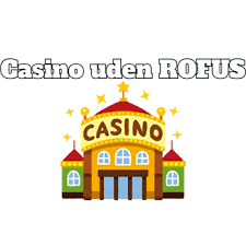 Casino uden ROFUS 2026 En Guide til Spiloplevelser uden Begrænsninger 407647487