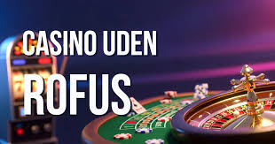 Casino uden ROFUS 2026 Spændende Muligheder for Spilglade Danskere Casino uden ROFUS 2026 Spændende Muligheder for Spilglade Danskere