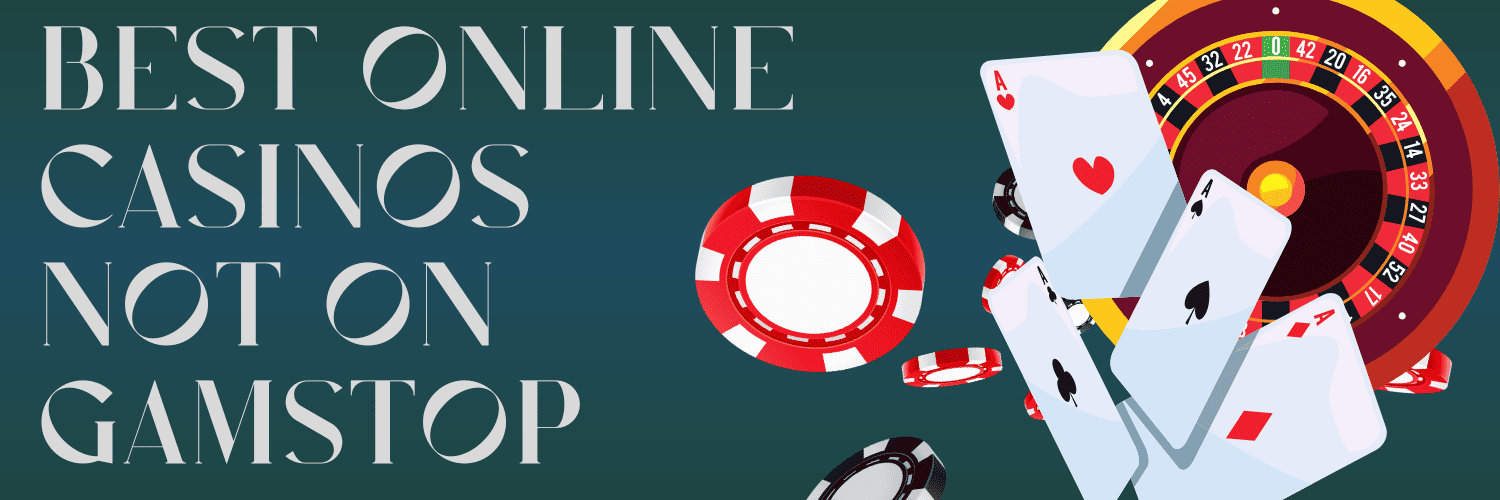 Casinos Non Gamstop Your Guide to Unrestricted Online Gambling