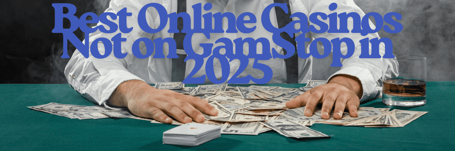 Discover Exciting Casinos Not Listed on Gamstop Discover Exciting Casinos Not Listed on Gamstop