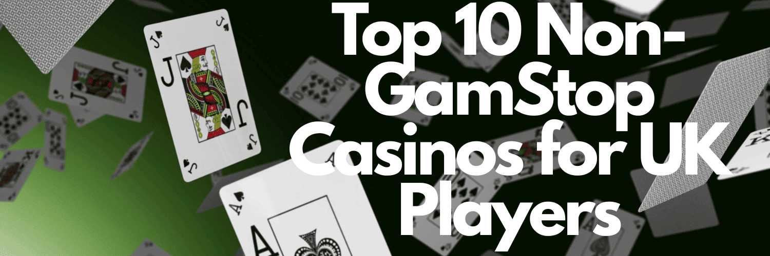 Non GamStop Online Casinos in the UK An In-Depth Guide Non GamStop Online Casinos in the UK An In-Depth Guide