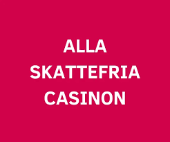 Skattefria Casinon En Guide till Skattefria Vinster -1629698073